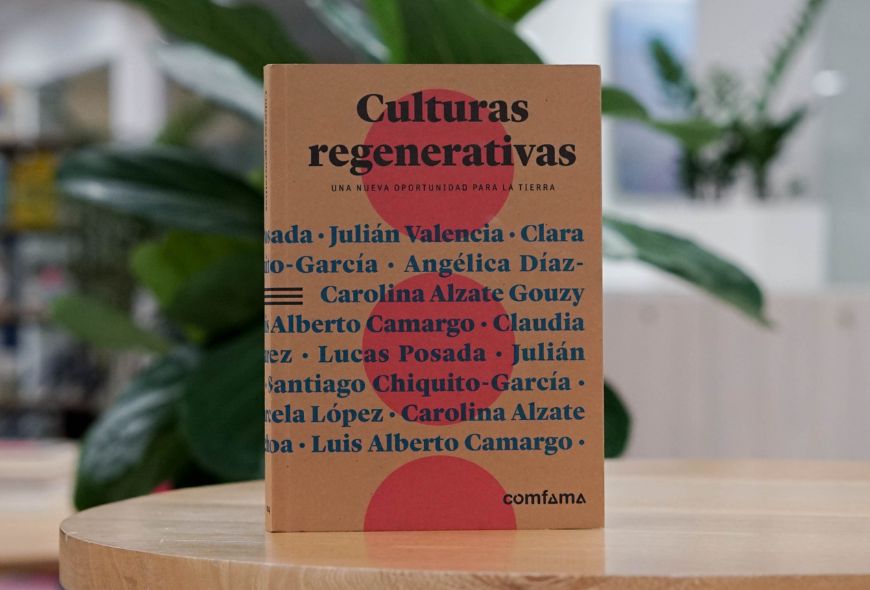Libro Culturas Regenerativas Lecturas Comfama