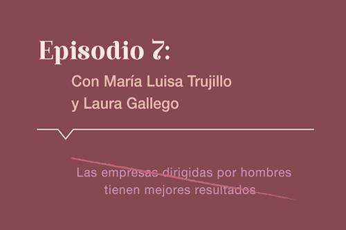 Episodio # 7 - Podcast Mujeres Líderes
