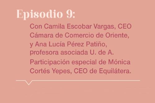 Episodio # 9 - Podcast Mujeres Líderes