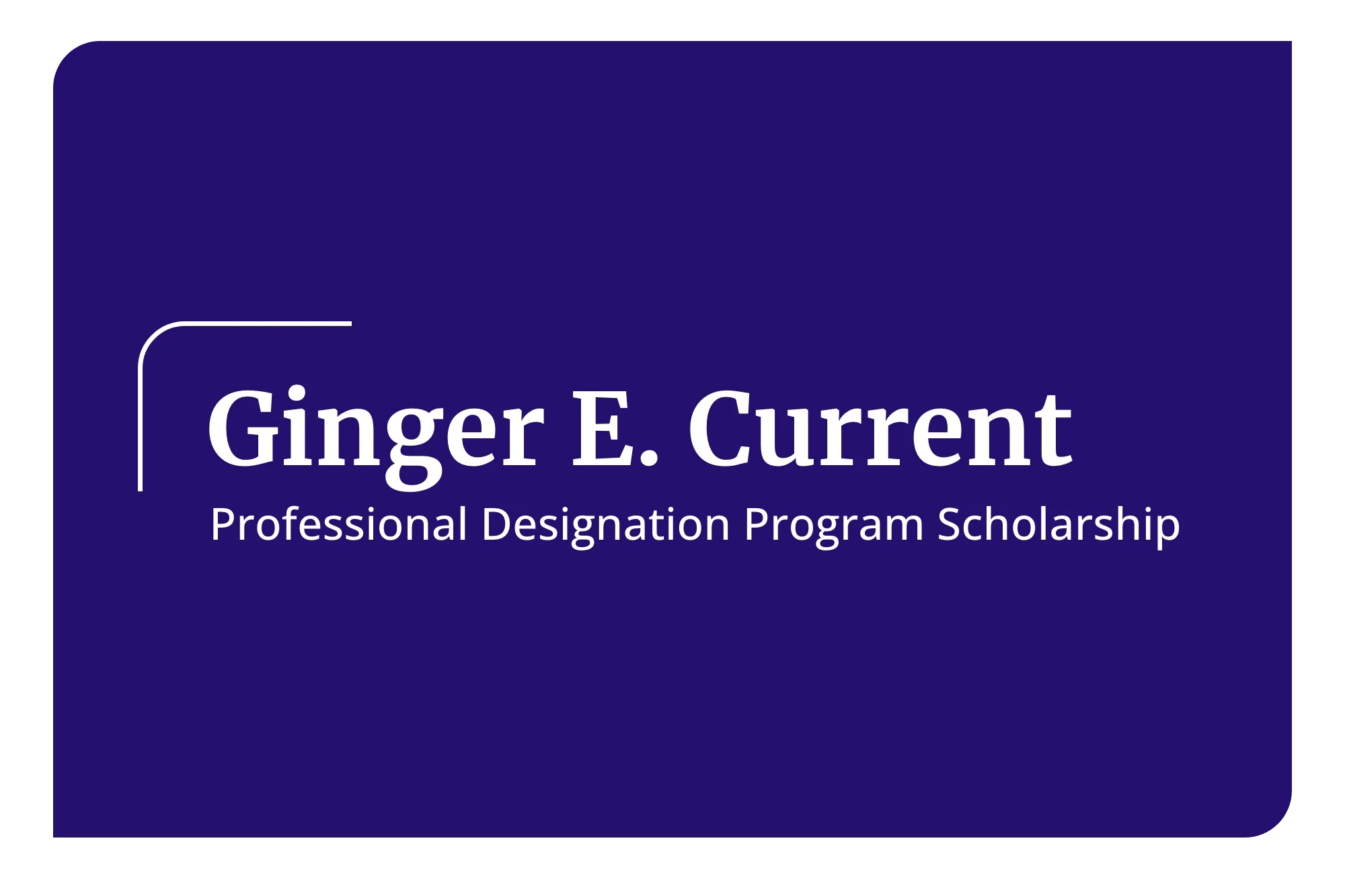 46510 CFFP - WM - KF Migration Project - CFFP Merit Scholarship Graphics - Ginger Current
