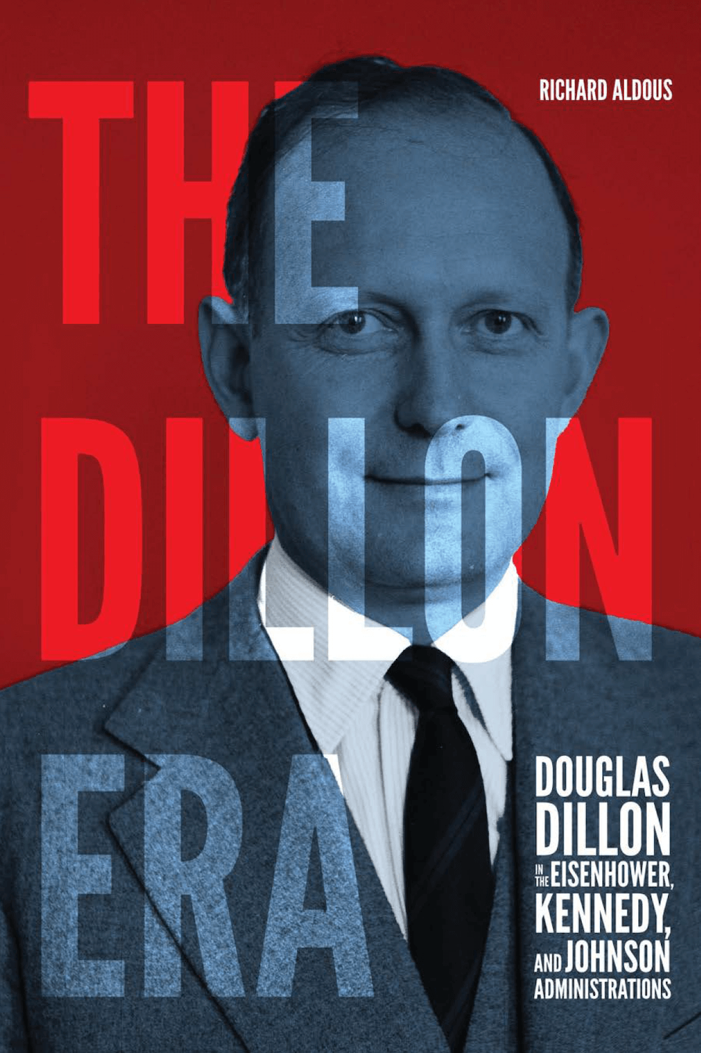 Richard Aldous’ masterful biography of Douglass Dillon will be released in October 2023.