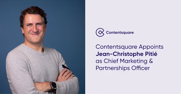Contentsquare Appoints Jean-Christophe Pitié as Chief Marketing & Partnerships Officer — Cover Image