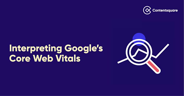 A guide to understanding Google’s Core Web Vitals — Cover Image