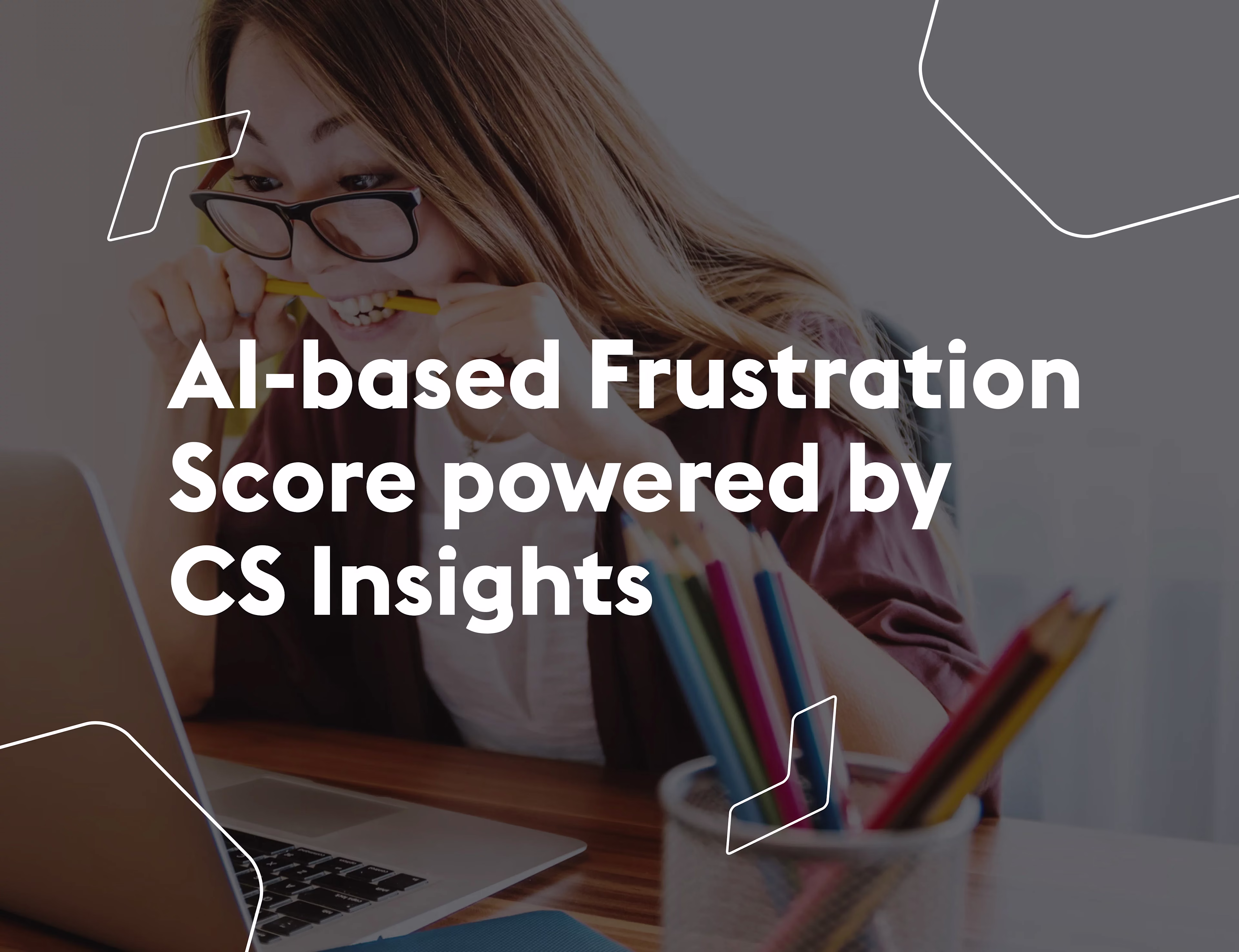 Customer frustration: how to identify the AI-based frustration score — Cover Image
