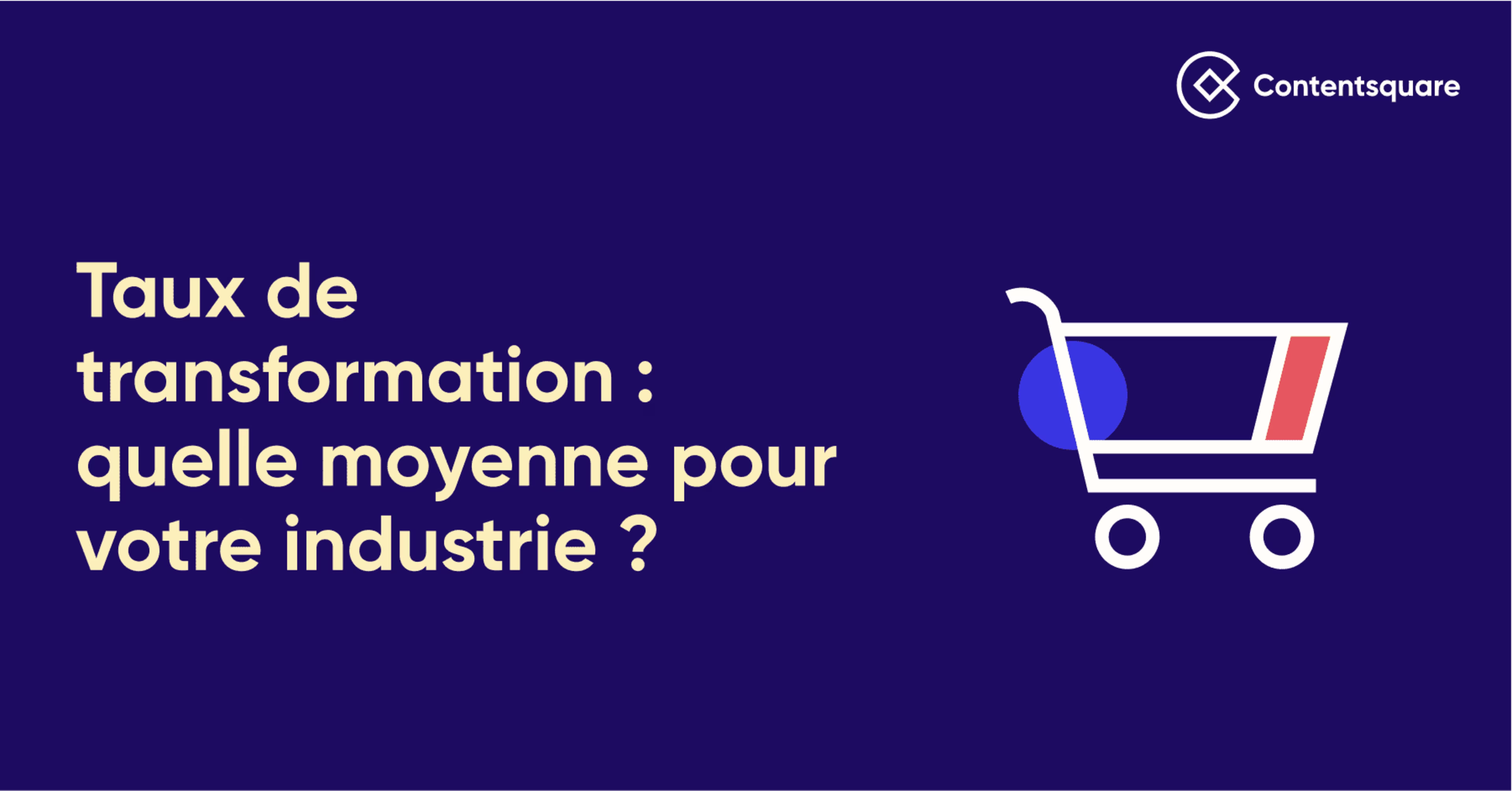 Taux de transformation : quelle moyenne pour votre industrie ? — Cover Image