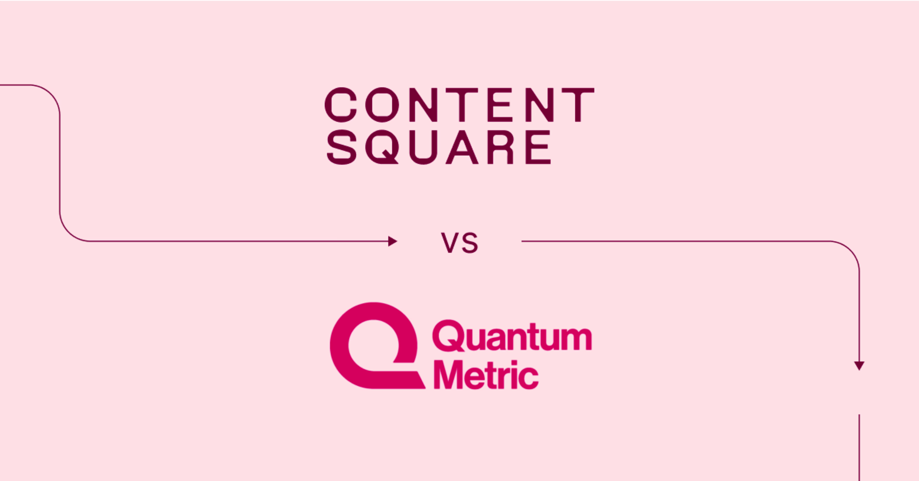 Contentsquare vs. Quantum Metrics : which one is right for you? — Cover Image