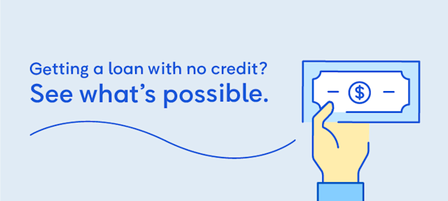 Loan options for people with no credit.