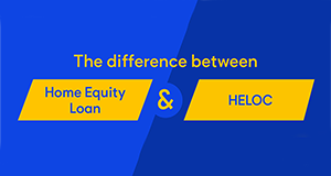 Understanding the Key Differences Between Home Equity Loan and HELOC