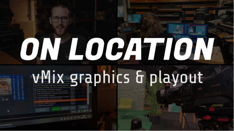 Play-outs and graphics with vMix