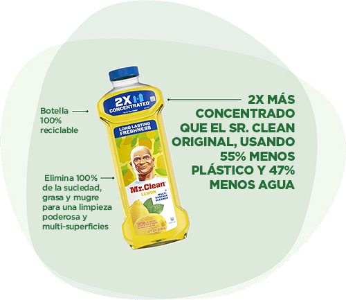 Mr. Clean Líquidos: Botella 100% reciclable. Elimina 100% de la suciedad, grasa y mugre para una limpieza poderosa y multi-superficies. 2x más concentrado que el Mr. Clean Original, usando 55% menos plástico y 47% menos agua.