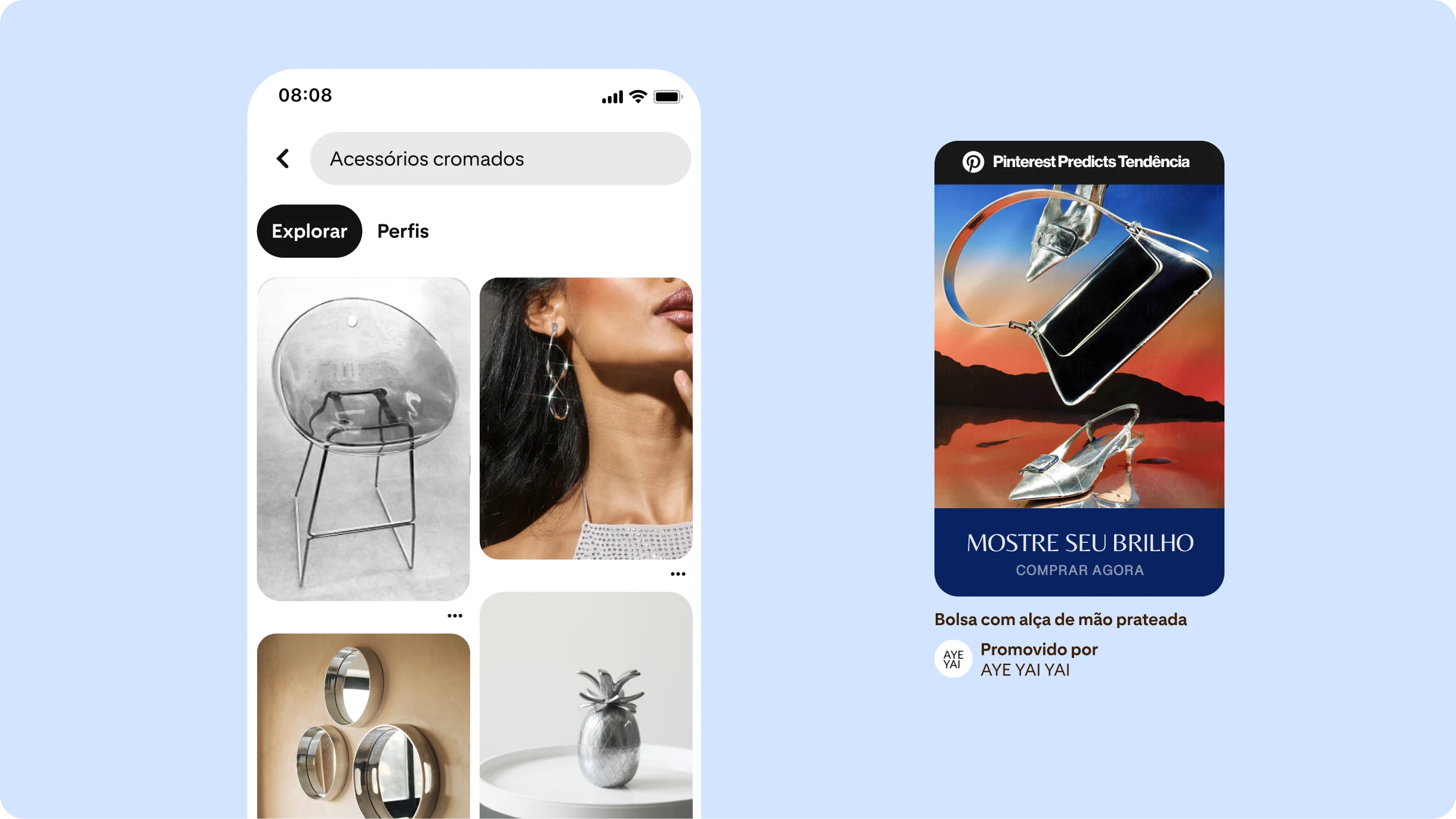 O feed inicial do Pinterest mostra "Acessórios cromados" na barra de pesquisa à esquerda e Pins abaixo com acessórios e móveis cromados. À direita, um anúncio no formato de Pin diz "Mostre seu brilho".