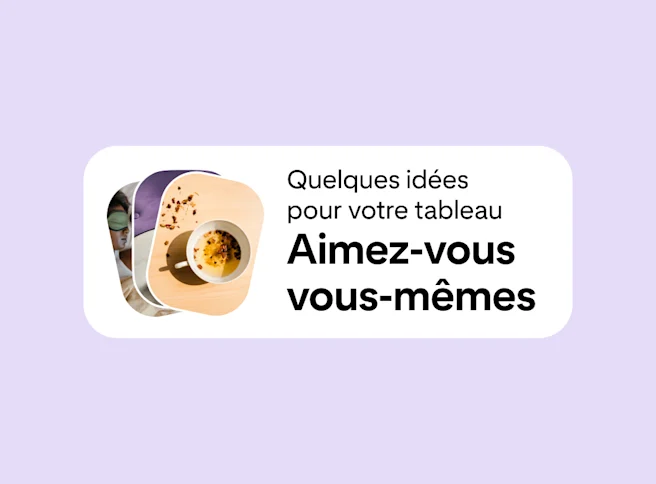 Une zone de texte de suggestions de tableaux « Idées pour votre tableau : aimez-vous vous-mêmes » centrée sur un fond violet.