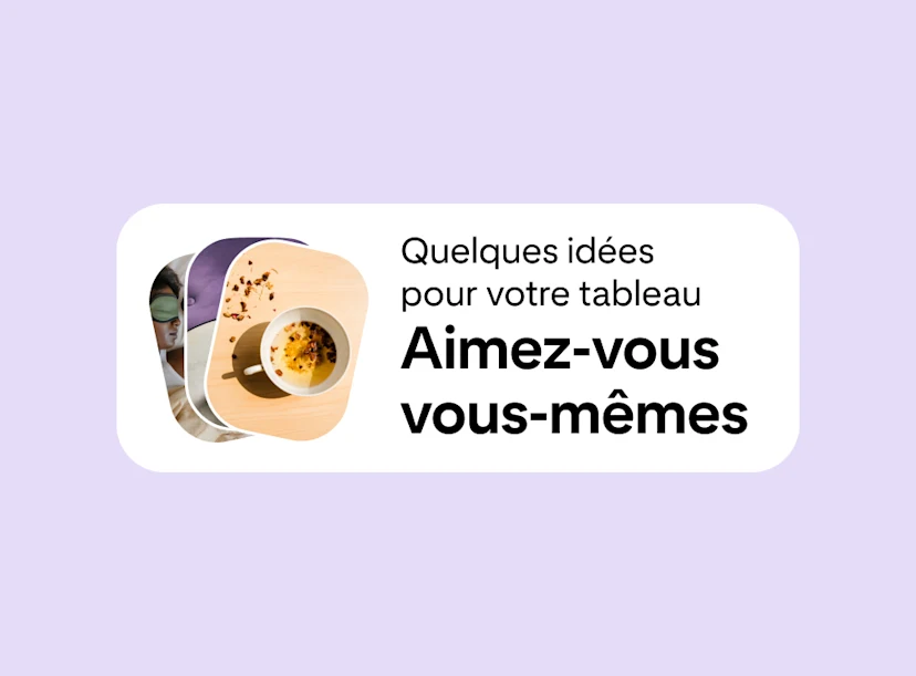 Une zone de texte de suggestions de tableaux « Idées pour votre tableau : aimez-vous vous-mêmes » centrée sur un fond violet.