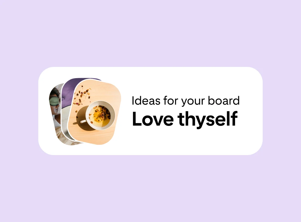 A board suggestions box titled "Ideas for your board: Love thyself" centered on a light purple background.