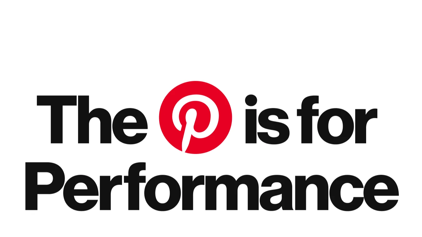 Introduction copy announces that “The P is for Performance” to highlight Pinterest’s new performance marketing solutions. 