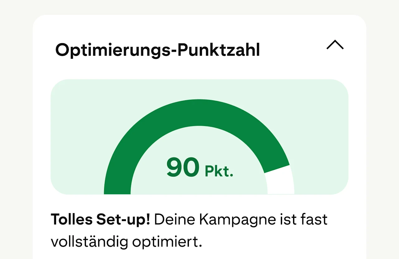 Der Kampagnen-Optimierungswert, wie im Pinterest Ads Manager angezeigt, beträgt 90 Punkte – ein sehr guter Ausgangspunkt.