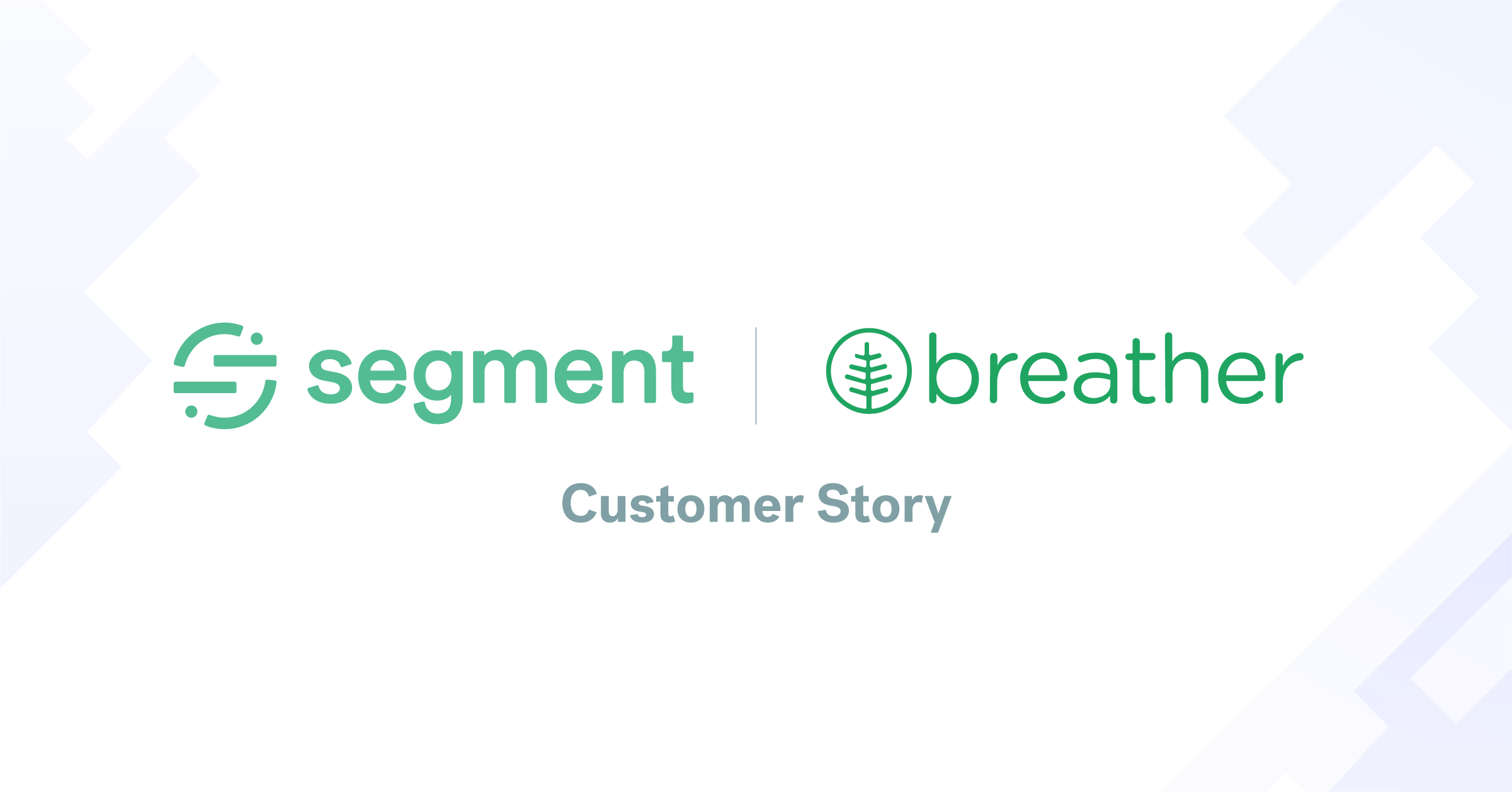 How Breather uses Segment Ad Sources to get better ROI on ads