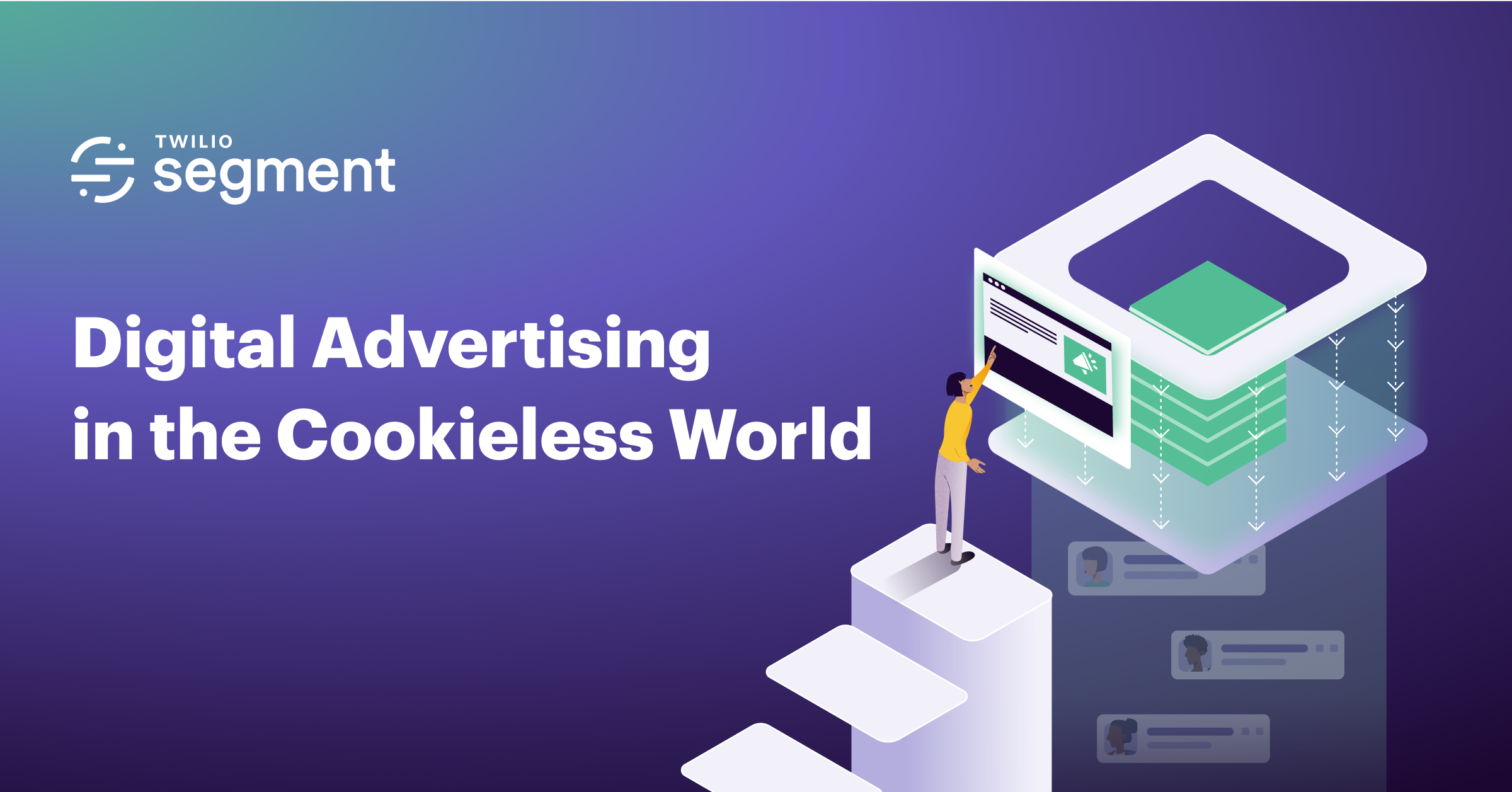 Digital Advertising in the Cookieless World