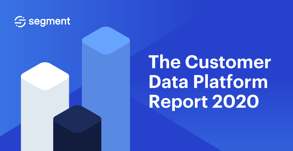 The Customer Data Platform Report 2020