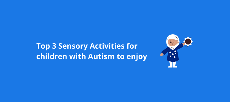Top 3 Sensory Activities for children with Autism to enjoy