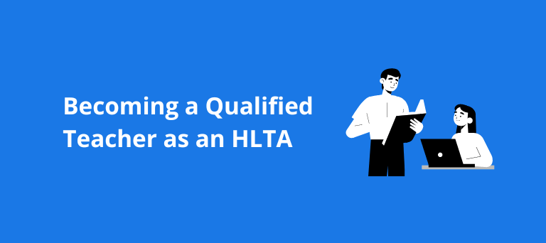 Becoming a Qualified Teacher as an HLTA 