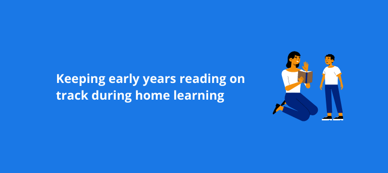 Keeping early years reading on track during home learning