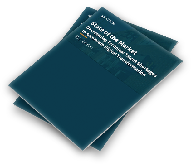 2021 State of Market Report: Overcoming Technical Talent Shortages to Accelerate Digital Transformation