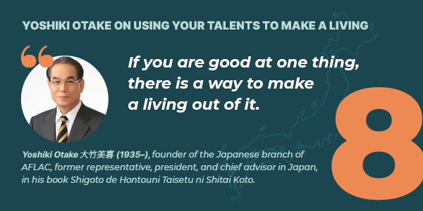 Yoshiki Otake on using your talents to make a living.