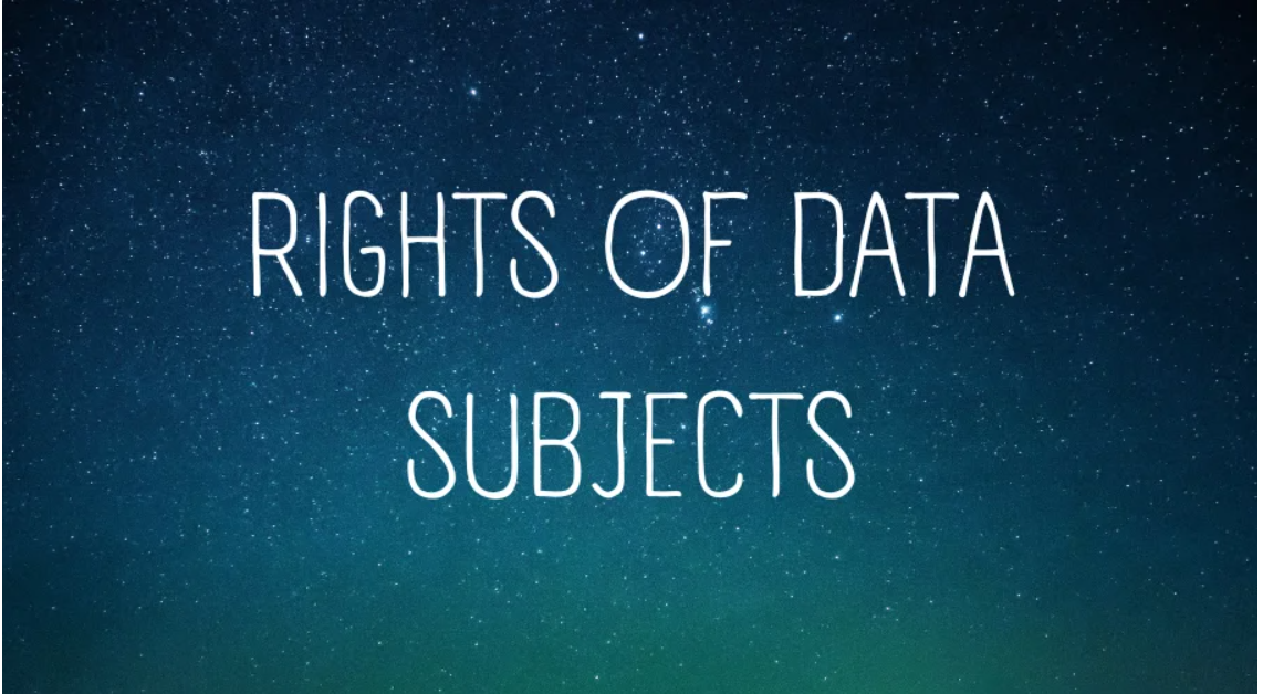 Privacy: Understanding Your Data Subject Rights