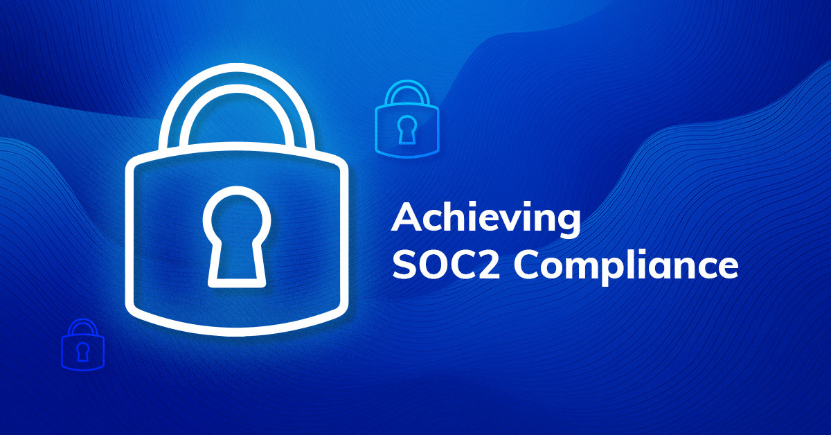 SOC 2 Compliance for Service Providers: Ensuring Data Privacy and Security