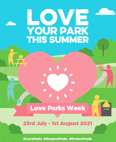 Help us to celebrate your local park during 'Love Parks Week'