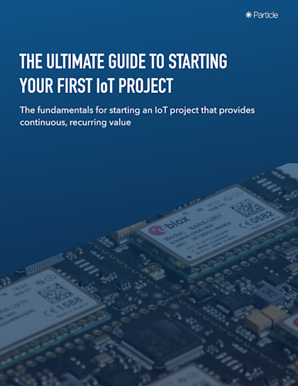 The ultimate guide to starting your first enterprise IoT project