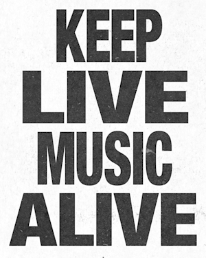 The words: Keep live music alive written in black