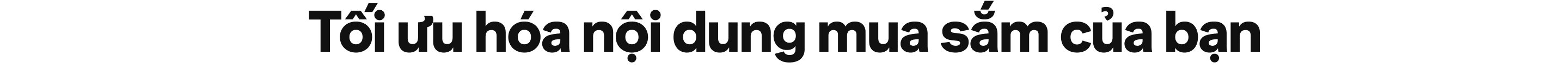 Tối ưu hóa nội dung mua sắm của bạn