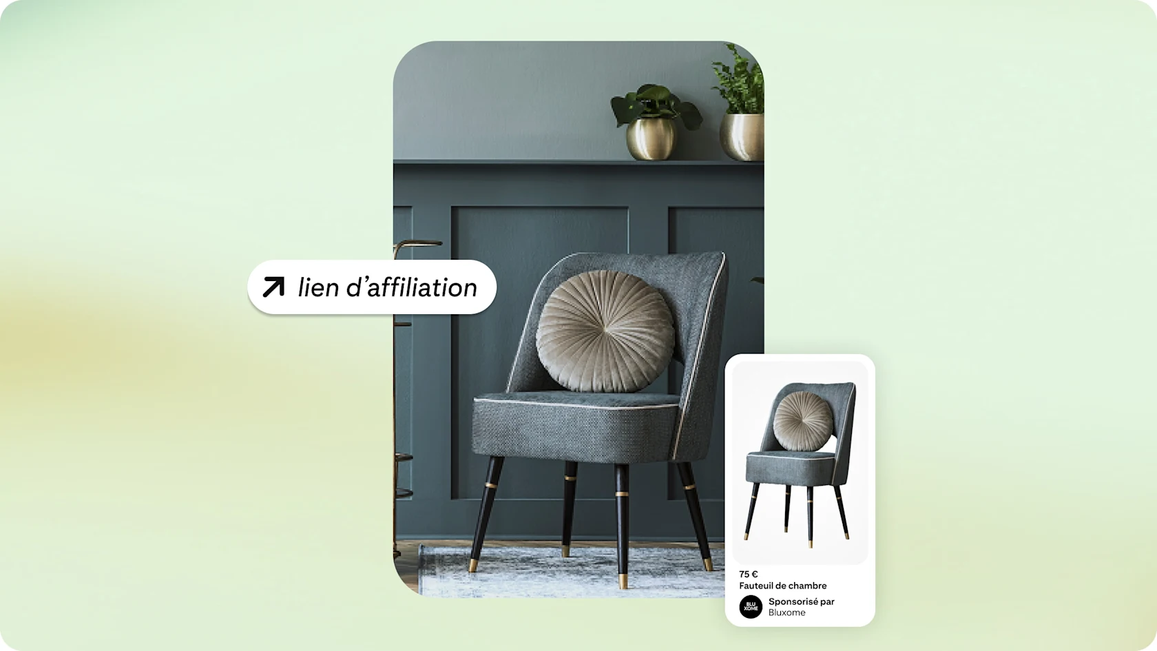 Photo d’une chaise et d’un grand coussin rond devant une cimaise gris foncé avec deux plantes dans des pots dorés. Une bulle au milieu à gauche de la photo indique « Lien d’affiliation ». L’image de la page produit de la chaise se trouve en bas à droite.