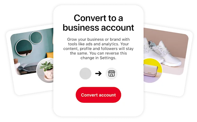 Conceptual image promoting the switch to a business account. The central box outlines the benefits of this transition, flanked by two stylized Pinterest profile images depicting a chic living space and white sneakers.