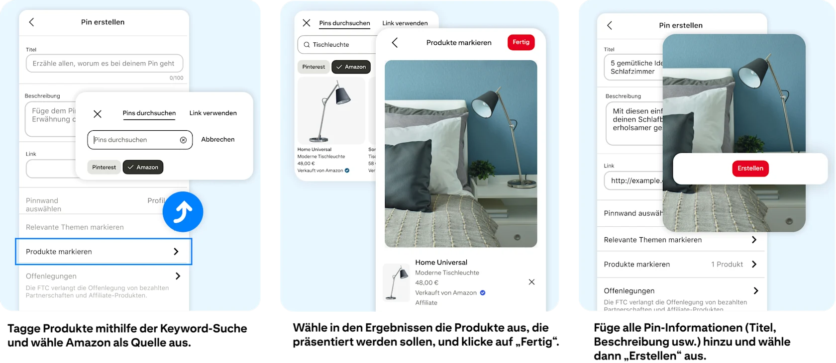 Markiere Produkte über die Keyword-Suche und wähle Amazon als Quelle aus. Wähle in den Ergebnissen die zu präsentierenden Produkte aus und klicke auf „Fertig“. Füge alle Pin-Informationen (Titel, Beschreibung usw.) hinzu und wähle dann „Erstellen“ aus.