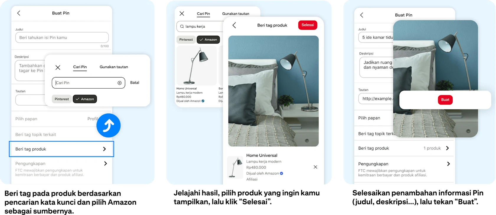 Beri tag pada produk berdasarkan pencarian kata kunci dan pilih Amazon sebagai sumbernya. Jelajahi hasil, pilih produk yang ingin kamu tampilkan, lalu klik “Selesai”. Selesaikan penambahan informasi Pin kamu (judul, deskripsi...), lalu tekan “Buat”.
