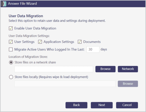 Screenshot of the "Answer File Wizard" window in SmartDeploy, specifically focused on "User Data Migration" settings. The option "Enable User Data Migration" is checked, along with checkboxes for "User Settings," "Application Settings," and "Documents." A checkbox for "Migrate Active Users Who Logged In The Last 30 days" is unchecked. Below, options are provided for specifying the location of the migration store: either storing files on a network share (with text field, "Browse" and "Network" buttons) or storing files locally (with a "Browse" button). Navigation buttons labeled "Back," "Next," and "Cancel" appear at the bottom.