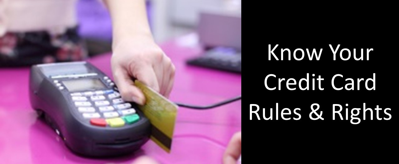 Credit Cards: Know The Rules – And Your Rights