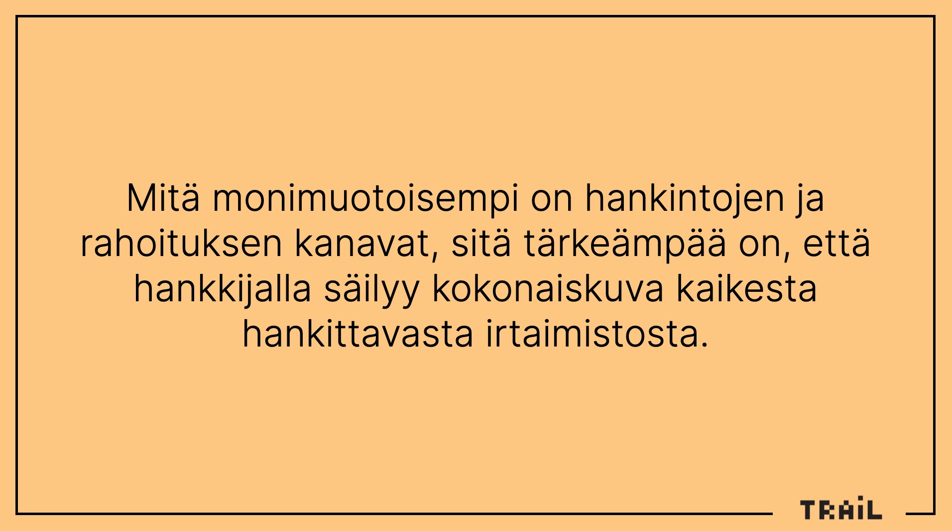 Monikanavahankintojen prioriteetti