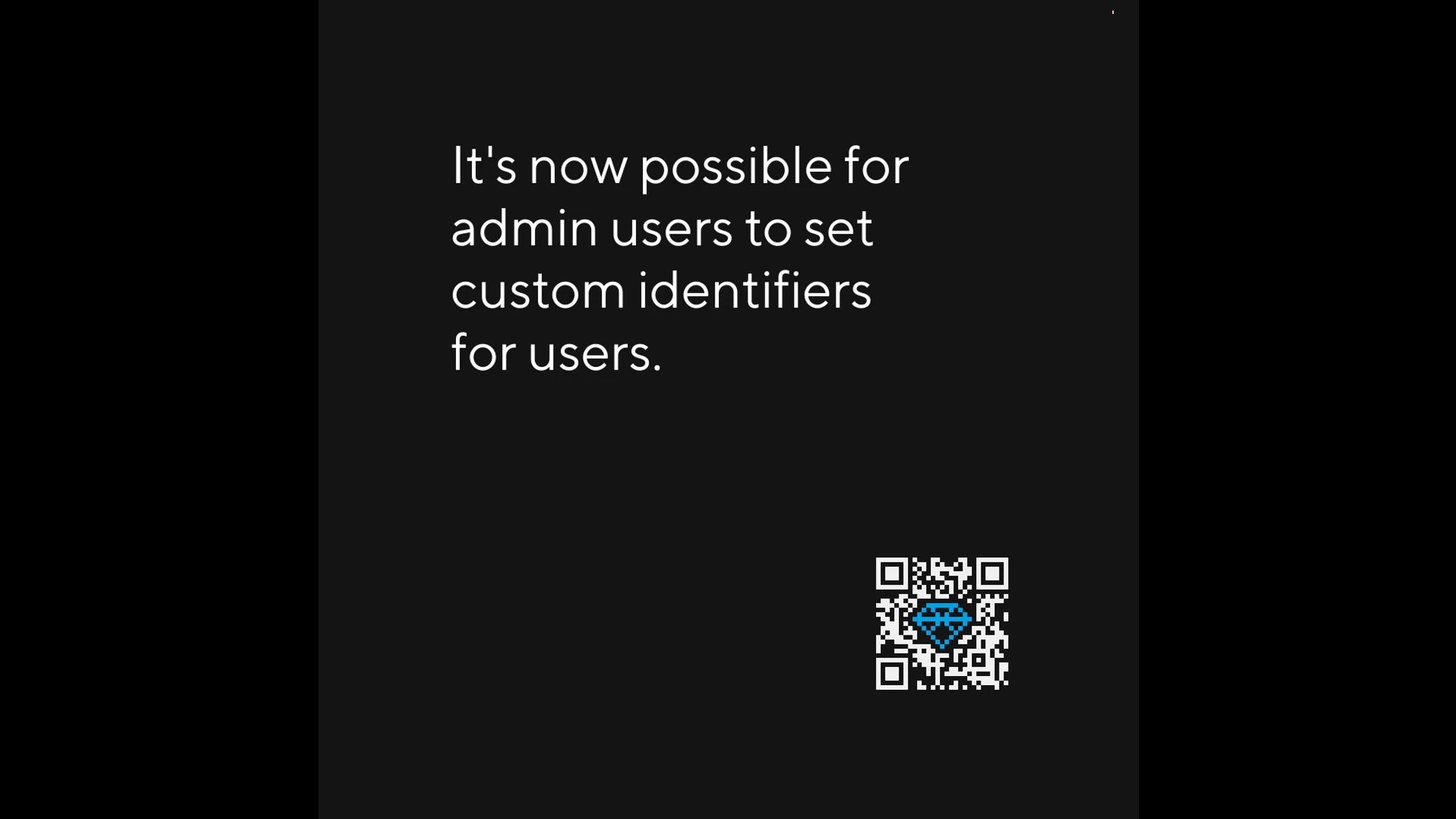 Custom identifier for users available