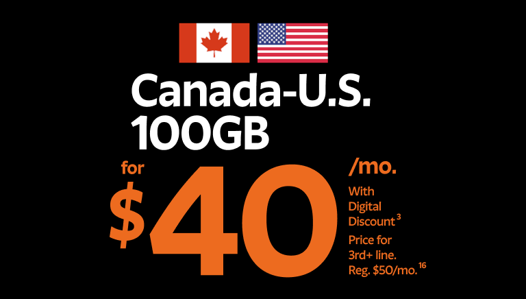 Get 100 gigabytes to use in Canada and the United States for 40 dollars per month. With digital discount. Price is for 3rd line or more.Regularly 50 dollars per month. 