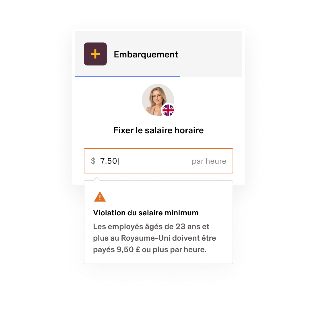 Écran d’onboarding des collaborateurs sur lequel est affiché un avertissement de non-respect du salaire minimum pour un tarif horaire à 7,50 £, ce qui est inférieur au tarif minimum requis au Royaume-Uni fixé à 9,50 £.