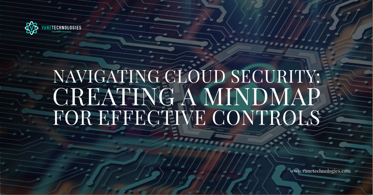Navigating Cloud Security: Creating a Mindmap for Effective Controls