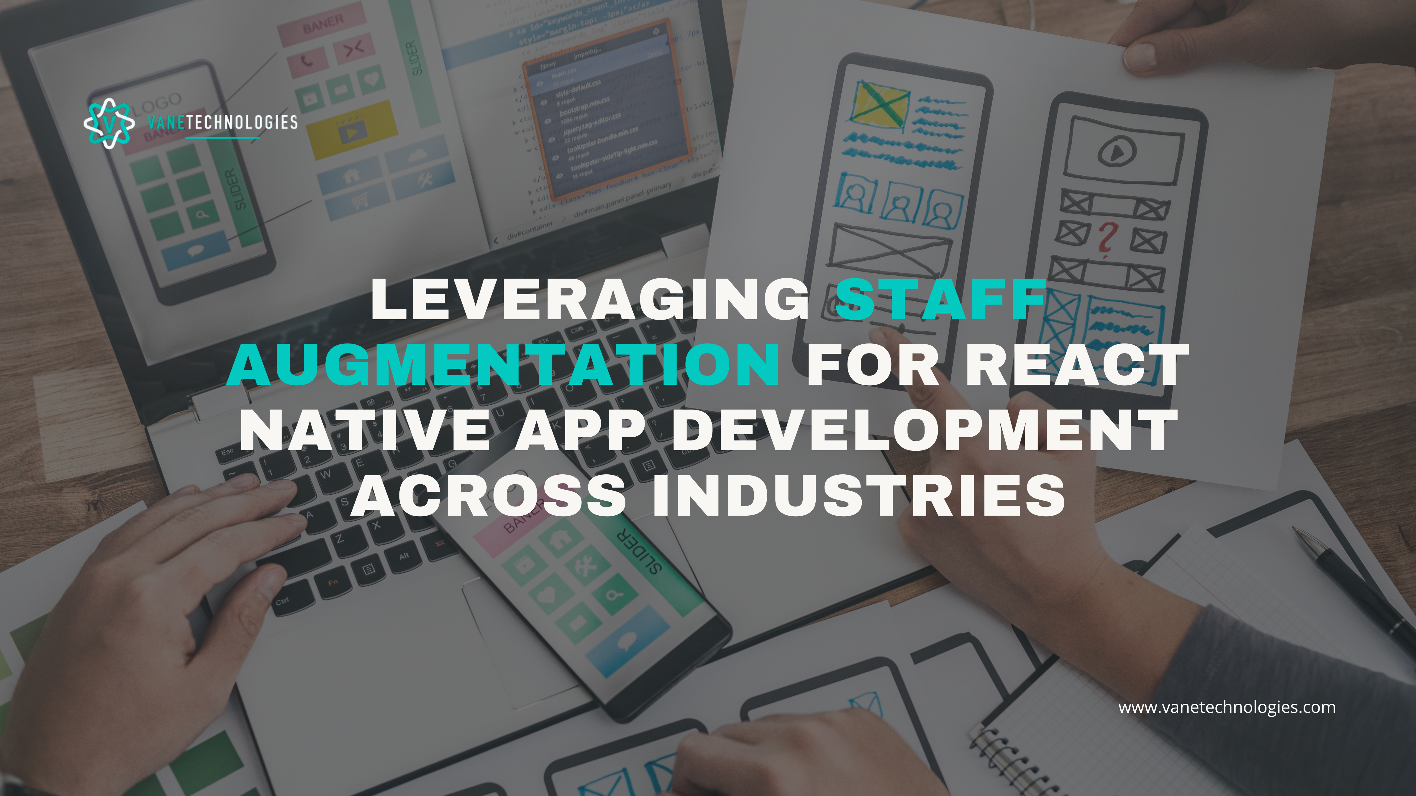 Leveraging Staff Augmentation for React Native App Development Across Industries