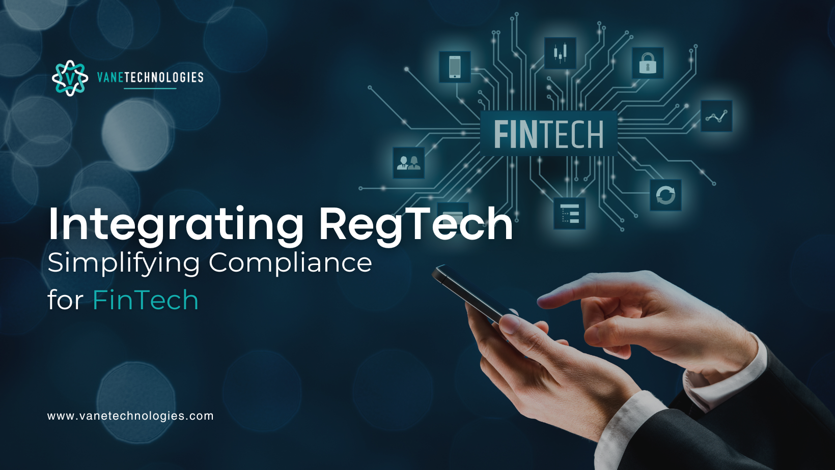 Integrating RegTech: Simplifying Compliance for FinTech