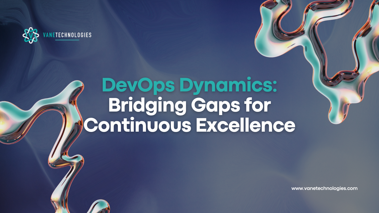 DevOps Dynamics: Bridging Gaps for Continuous Excellence