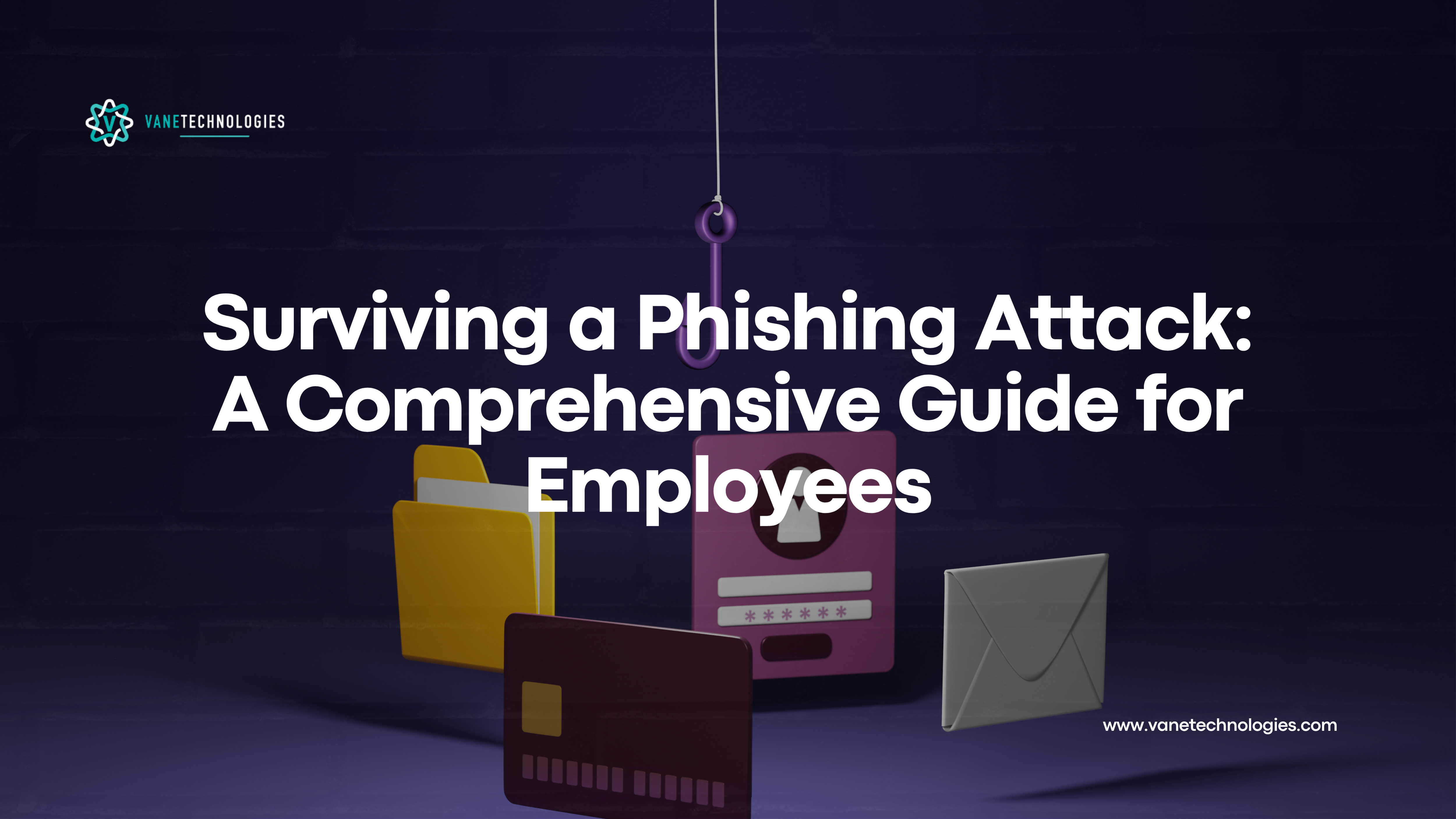 Surviving a Phishing Attack: A Comprehensive Guide for Employees