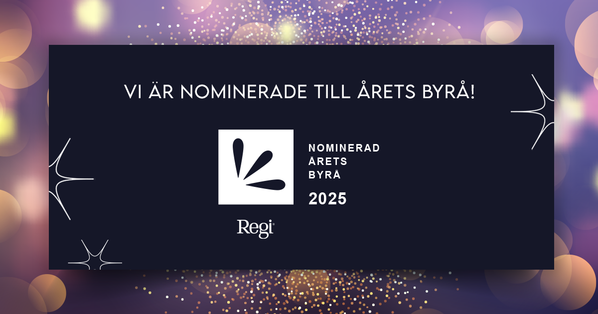 Vi är nominerade i Årets Byrå 2025!